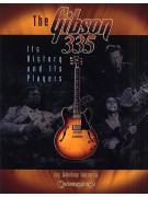 The Gibson 335: Its History & Its Players