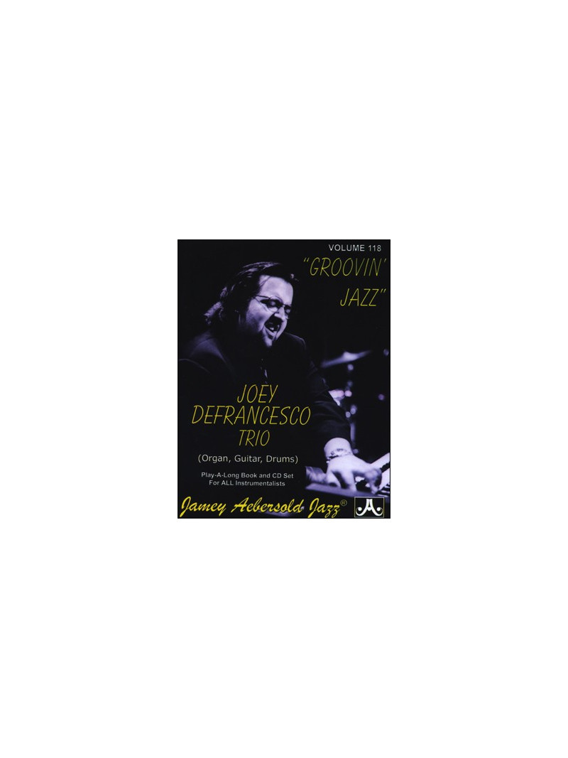Joey DeFrancesco Trio: Groovin' Jazz (book/CD)
