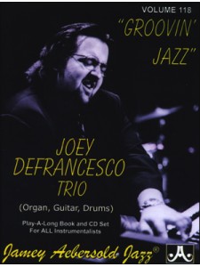 Joey DeFrancesco Trio: Groovin' Jazz (book/CD)