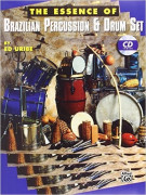 The Essence of Brazilian Percussion & Drumset (book/CD)