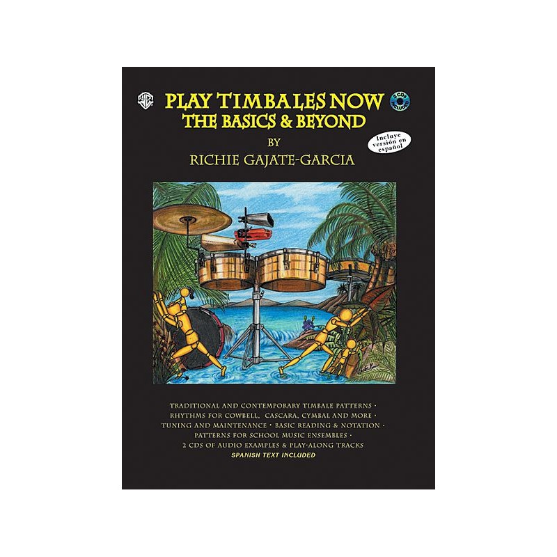 Play Timbales Now: The Basics & Beyond (book/2 CD)
