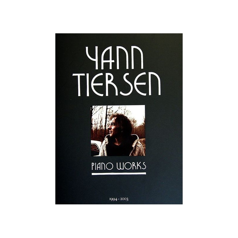 Yann Tiersen: Piano Works