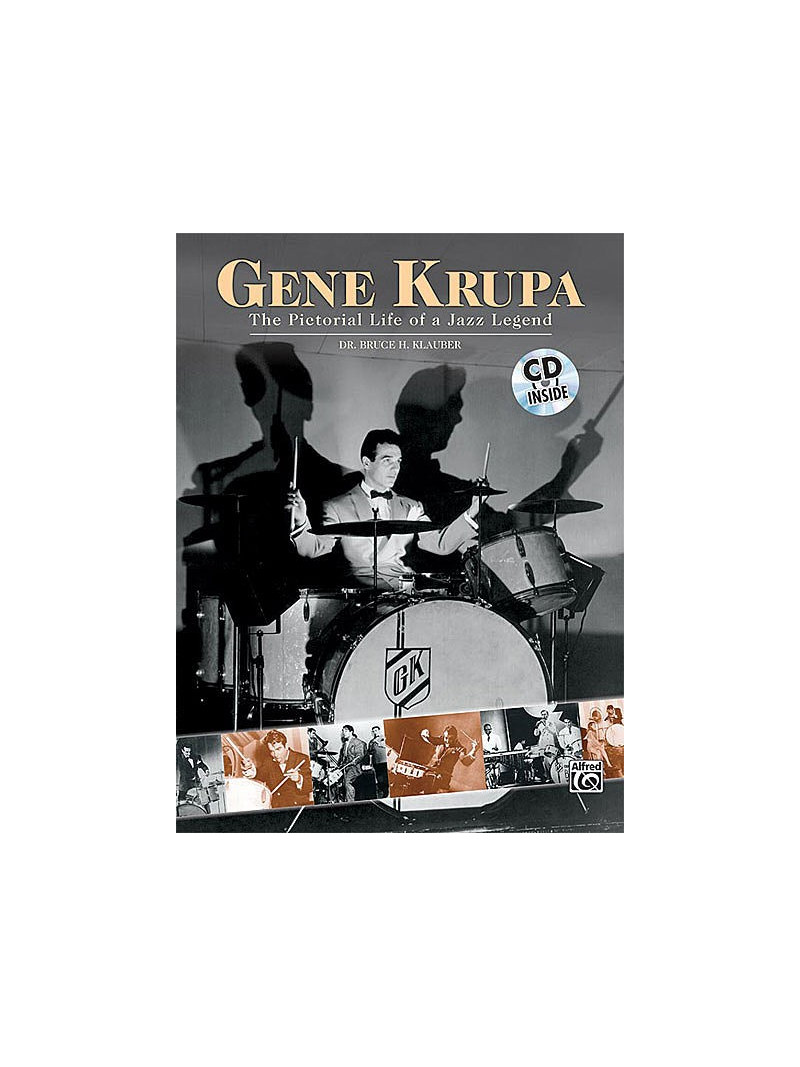 Gene Krupa: The Pictorial Life of a Jazz Legend (book/CD)