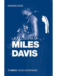 La filosofia di Miles Davis IN ARRIVO