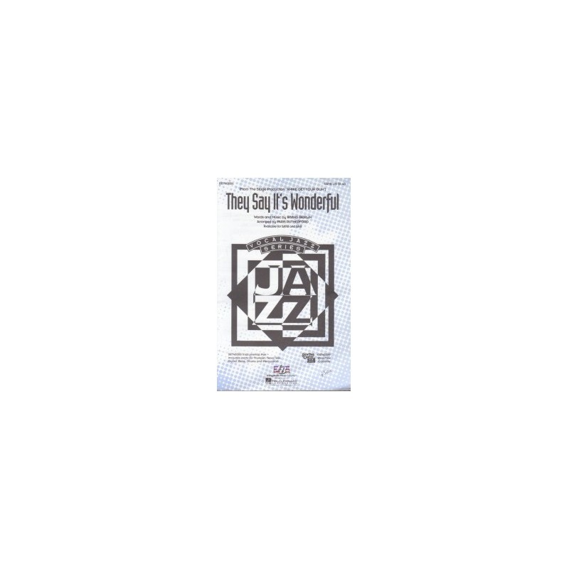 They Say It's Wonderful