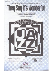 They Say It's Wonderful