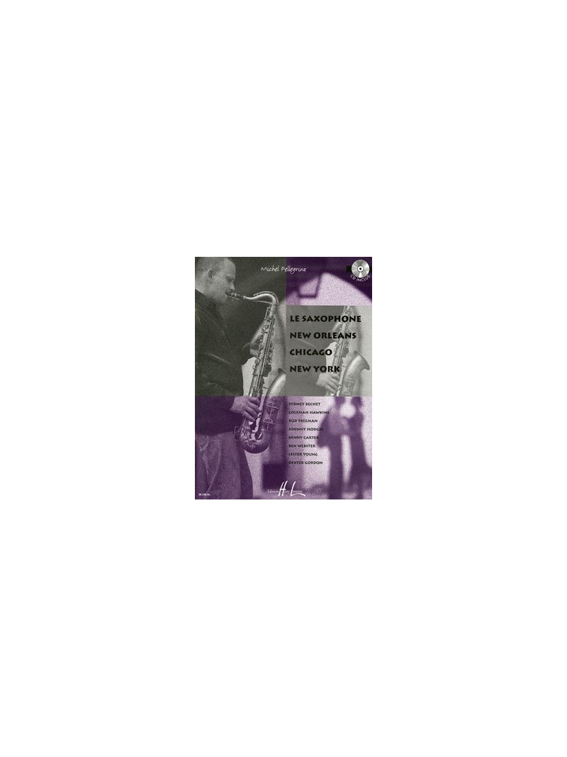 Le Saxophone New Orleans, Chicago, New York (book/CD)