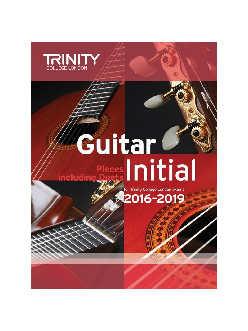 Trinity College London: Guitar Exam Pieces - Initial 2016-2019