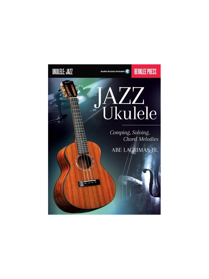 Jazz Ukulele : Comping, Soloing (book/Audio Online)