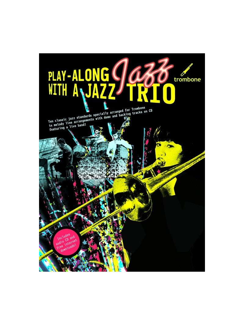 Play-Along with a Jazz Trio: Trombone (book/CD)