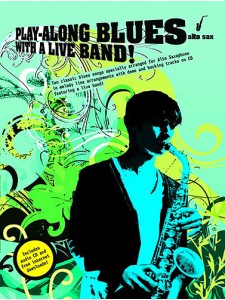 Play-Along Blues with a Live Band Alto Sax (book/CD)