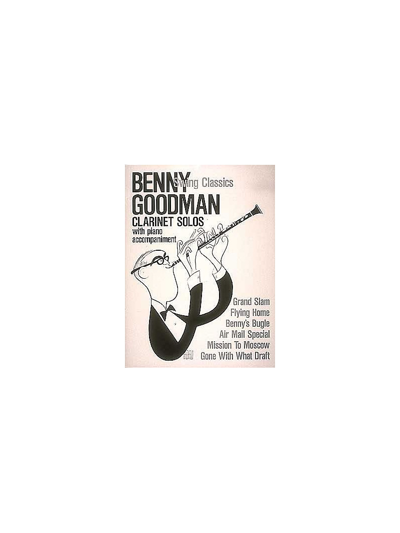 Benny Goodman - Swing Classics