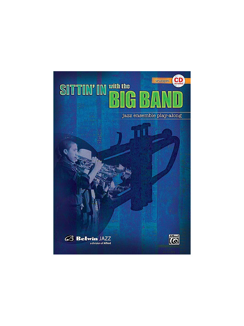 Sittin' In With the Big Band Volume I Trumpet (book/CD play-along)