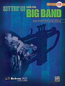 Sittin' In With the Big Band Volume I Trumpet (book/CD play-along)