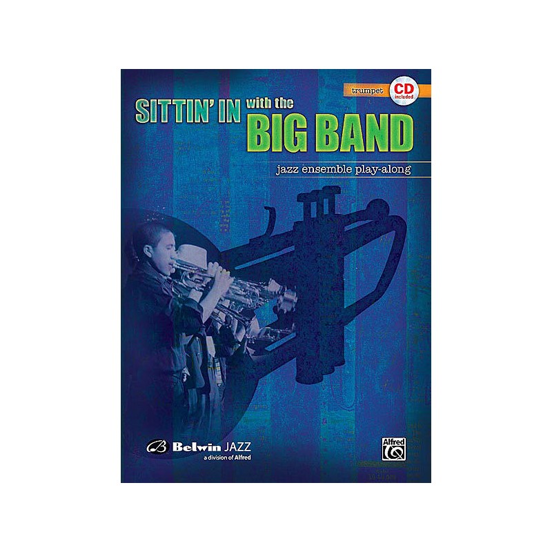 Sittin' In With the Big Band Volume I - Trumpet (book & Online Audio)
