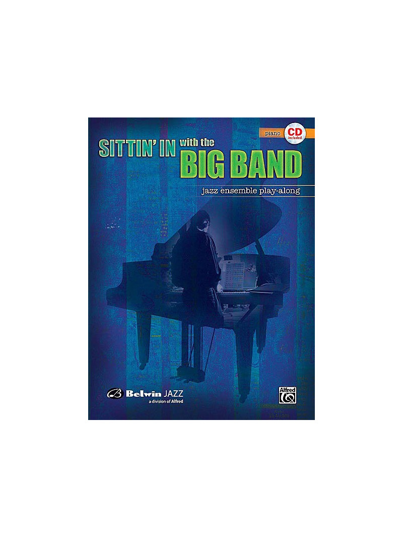 Sittin' In With the Big Band Volume I Piano (book/CD play-along)