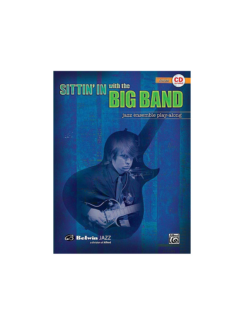 Sittin' In With the Big Band f Volume I Guitar (book/CD play-along)