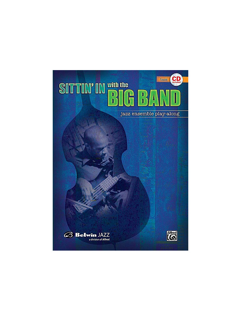 Sittin' In With the Big Band Volume I Bass (book/CD play-along)