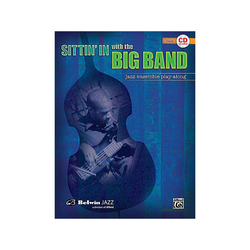 Sittin' In With the Big Band Volume I Bass (book/CD play-along)
