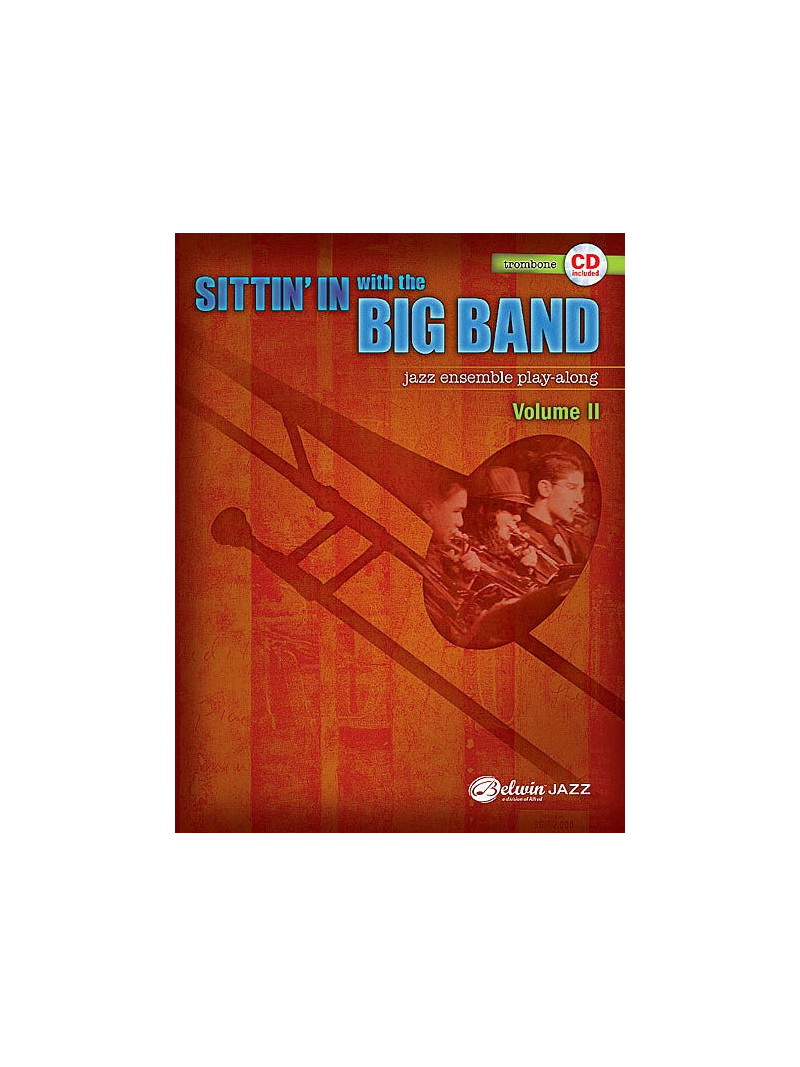 Sittin' In with the Big Band Volume II Trombone (book/CD play-along)