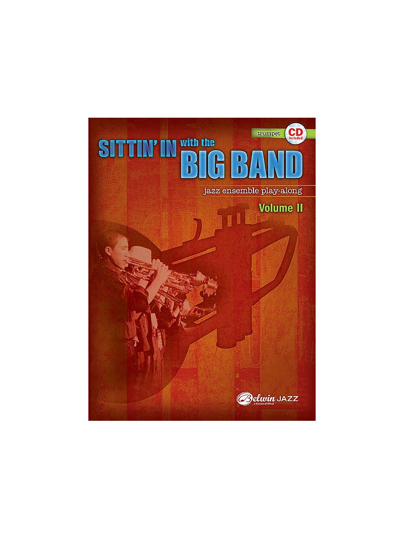 Sittin' In with the Big Band, Volume II Trumpet (book/CD play-along)