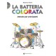 La batteria colorata (libro/CD MP3)