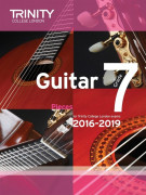 Trinity College London: Guitar Exam Pieces - Grade 7 - 2016-2019