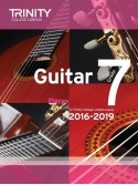 Trinity College London: Guitar Exam Pieces - Grade 7 - 2016-2019