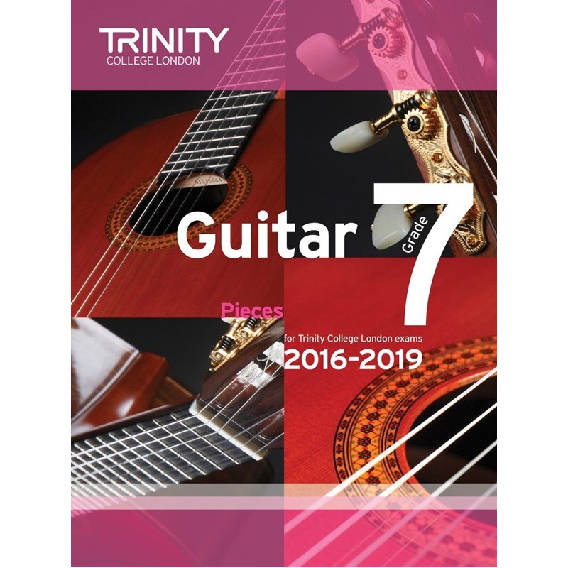 Trinity College London: Guitar Exam Pieces - Grade 7 - 2016-2019