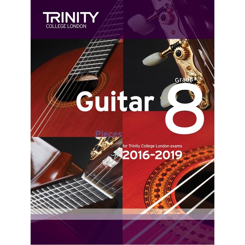 Trinity College London: Guitar Exam Pieces - Grade 8 - 2016-2019