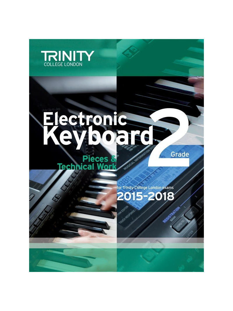 Trinity College London: Electronic Keyboard Exam Pieces & Technical Work - Grade 1, 2015-18