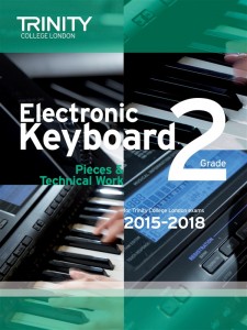 Trinity College London: Electronic Keyboard Exam Pieces & Technical Work - Grade 1, 2015-18