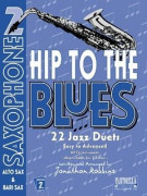 Hip To The Blues / Jazz Duets - Alto Sax  Book 2 (book/CD)