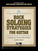 Rock Soloing Strategies for Guitar (libro/CD)