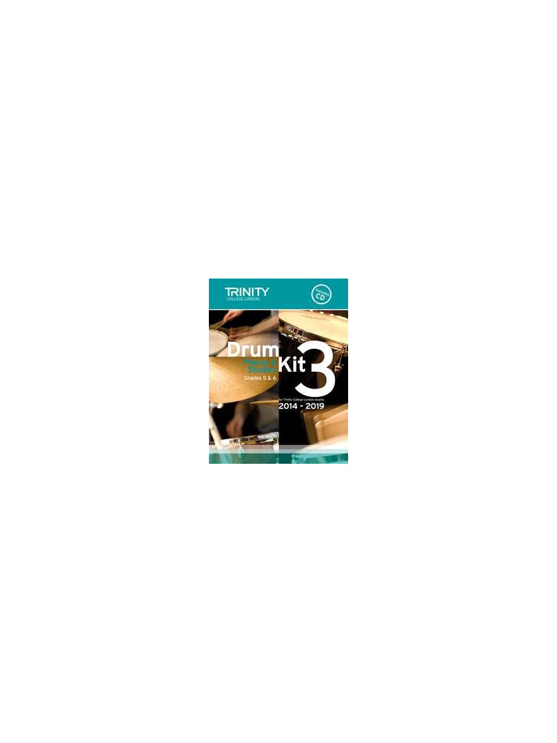 Trinity College: Drum Kit 3 - Grade 5&6 Pieces & Studies 2014 - 2019 (book/CD)