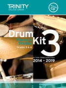 Trinity College: Drum Kit 3 - Grade 5&6 Pieces & Studies 2014 - 2019 (book/CD)