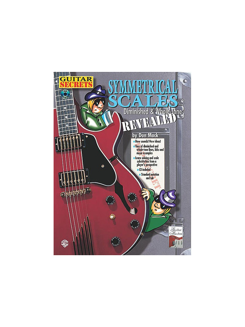 Guitar Secrets: Symmetrical Scales Revealed (book/CD)