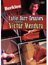 Victor Mendoza - Latin Jazz Grooves (DVD)