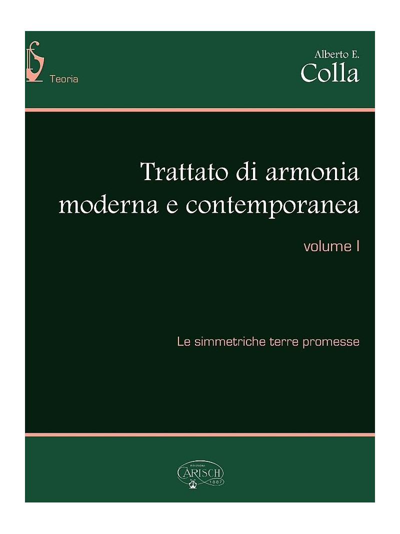 Trattato di armonia moderna e contemporanea - volume 1