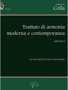 Trattato di armonia moderna e contemporanea - volume 1