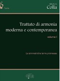 Trattato di armonia moderna e contemporanea - volume 1