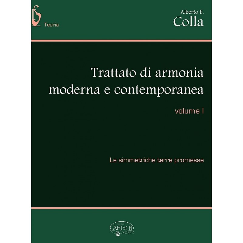 Trattato di armonia moderna e contemporanea - volume 1