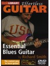 Lick Library: Effortless Guitar - Essential Blues Guitar (DVD)