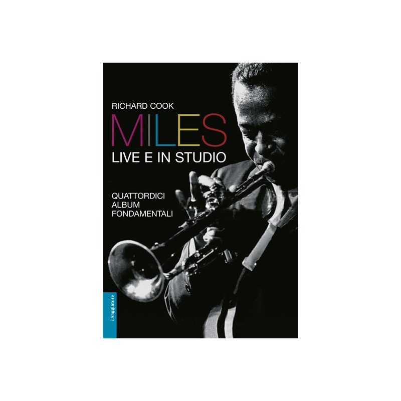miles davis in studio www.birdlandjazz.it, richard cook www.birdlandjazz.it