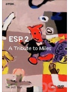 esp 2 tribute to miles dvd, miles davis concert dvd