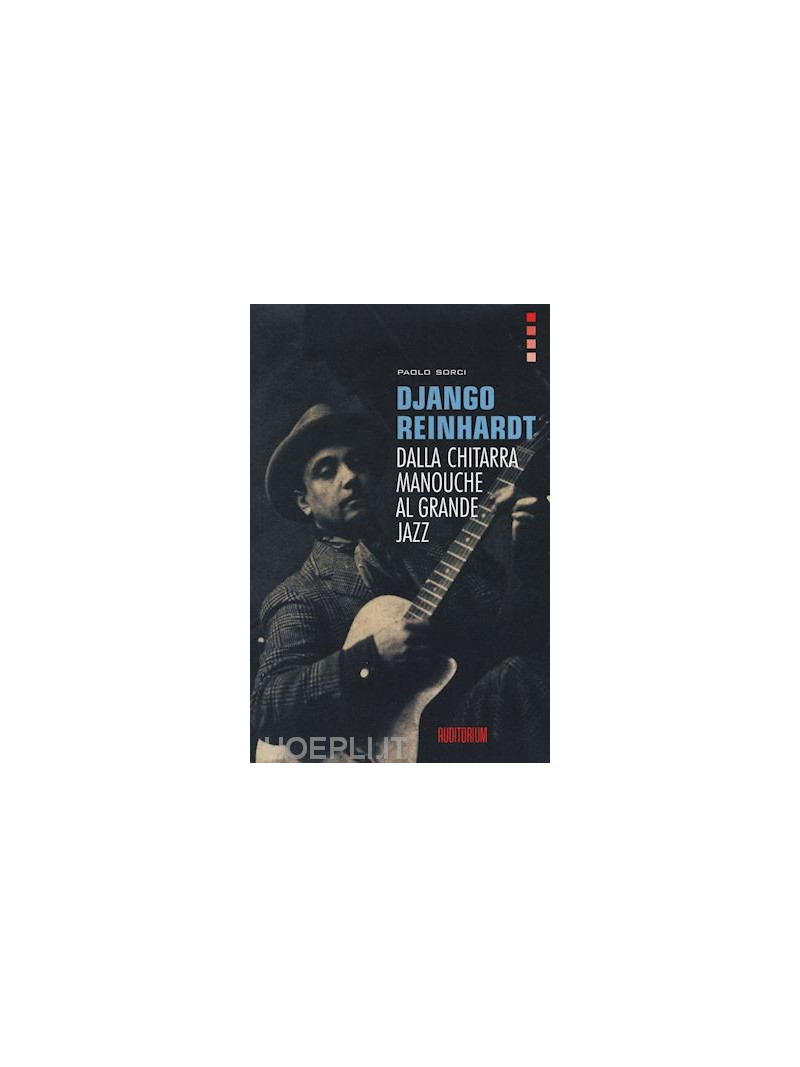 Django Reinhardt - Dalla chitarra manouche al grande jazz