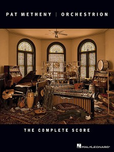 Pat Metheny - Orchestrion (transcribed score)