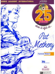 25 Plans dans le style de Pat Metheny (book/CD)
