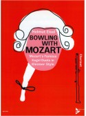 Bowling with Mozart