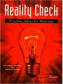 Reality Check - Priceless Advice for Musicians
